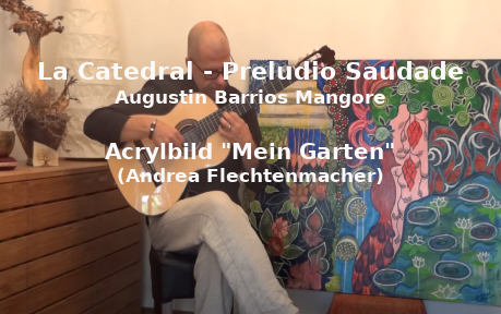 La Catedral  - Satz 1- Augustin  Barrios Mangore